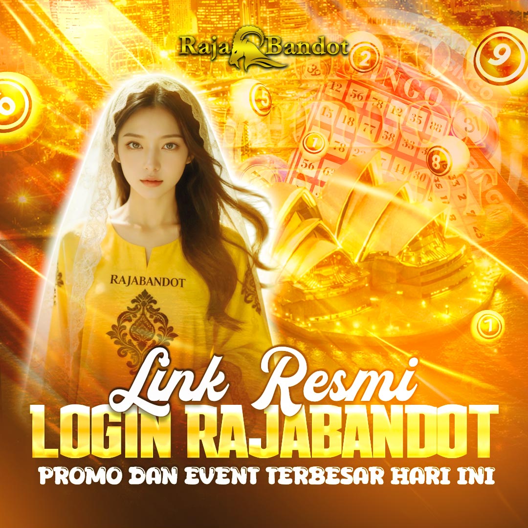 Link Login Resmi Rajabandot & Promo dan Event Terbesar Hari Ini